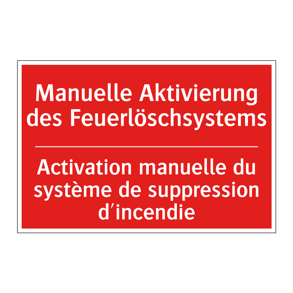 Manuelle Aktivierung des Feuerlöschsystems /.../ - Activation manuelle du système  /.../