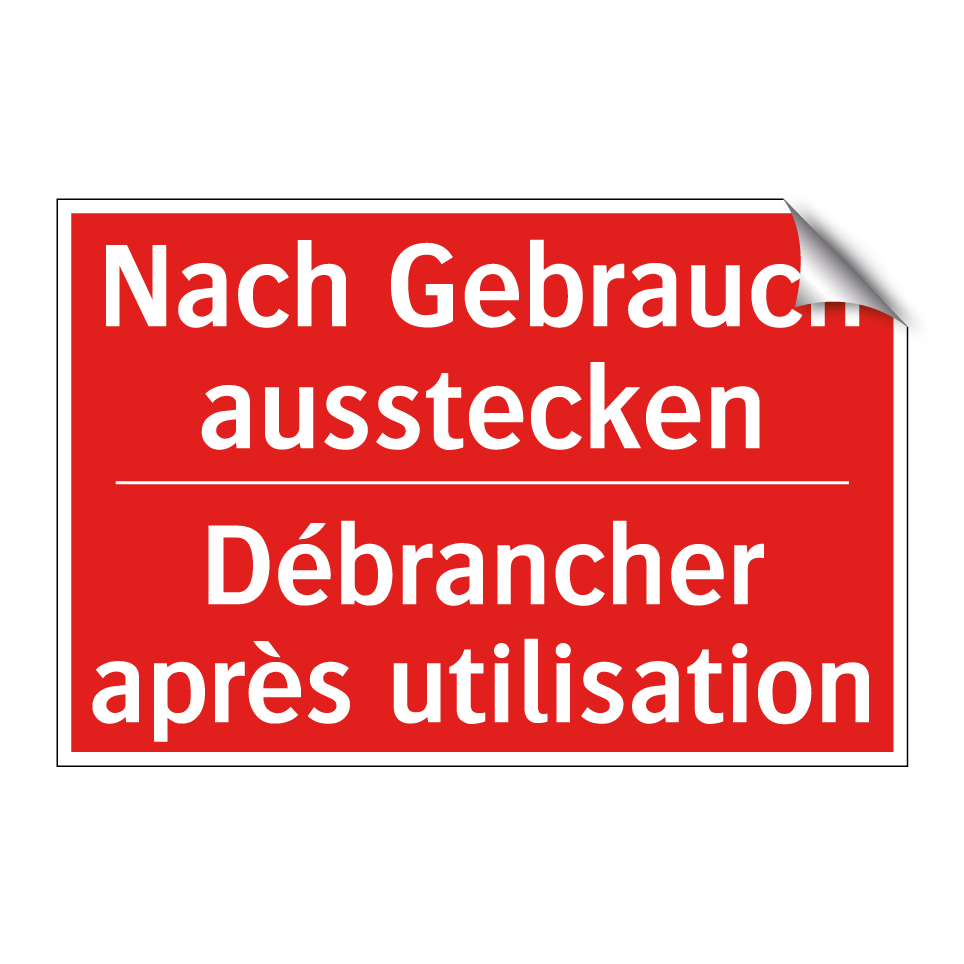 Nach Gebrauch ausstecken - Débrancher après utilisation
