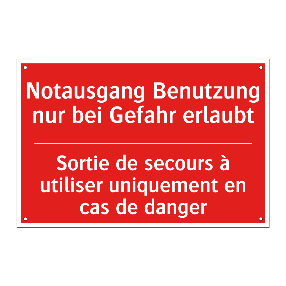 Notausgang Benutzung nur bei Gefahr  /.../ - Sortie de secours à utiliser uniquement  /.../