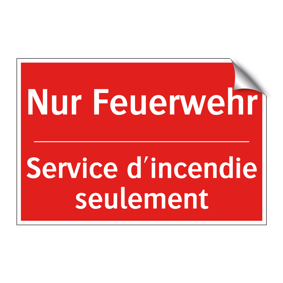 Nur Feuerwehr - Service d'incendie seulement