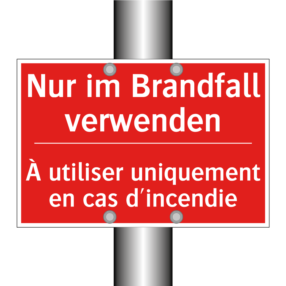 Nur im Brandfall verwenden - À utiliser uniquement en cas d'incendie /.../