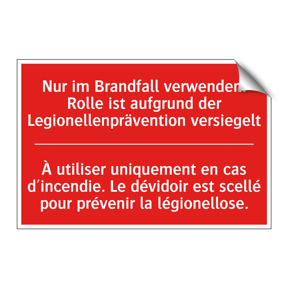 Nur im Brandfall verwenden. Rolle  /.../ - À utiliser uniquement en cas d'incendie.  /.../