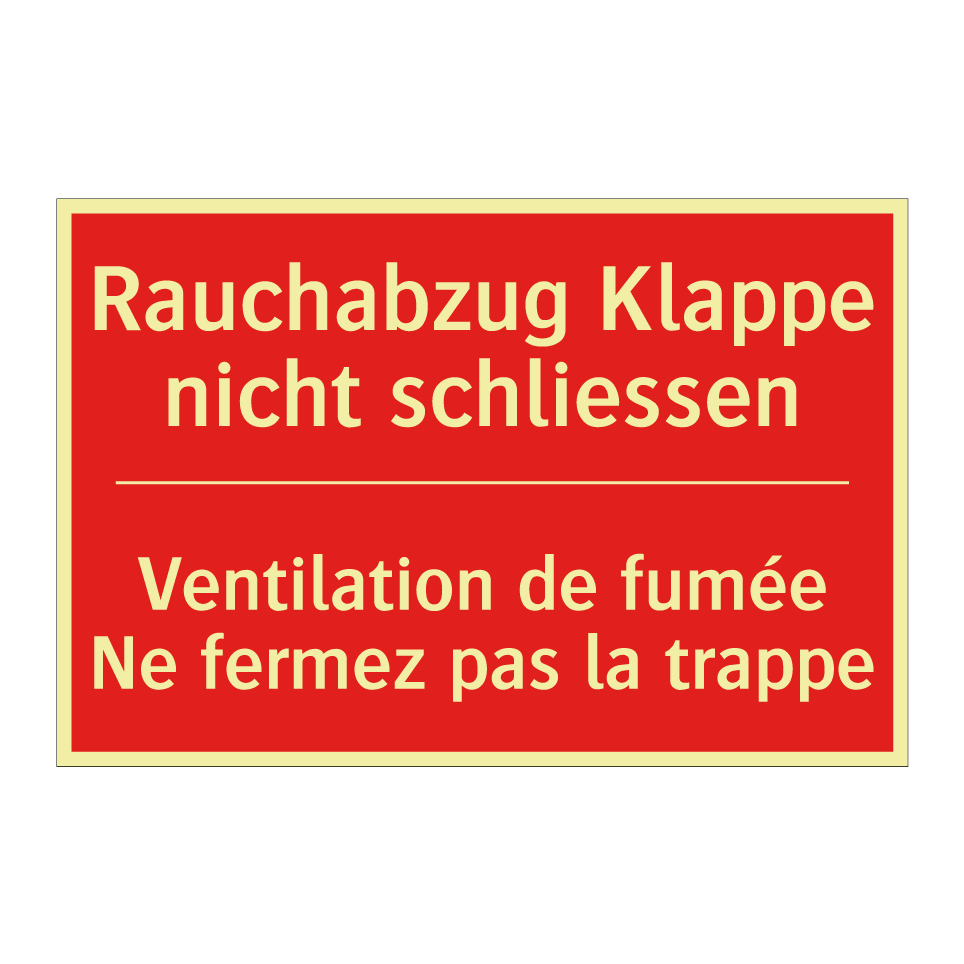 Rauchabzug Klappe nicht schließen /.../ - Ventilation de fumée Ne fermez  /.../