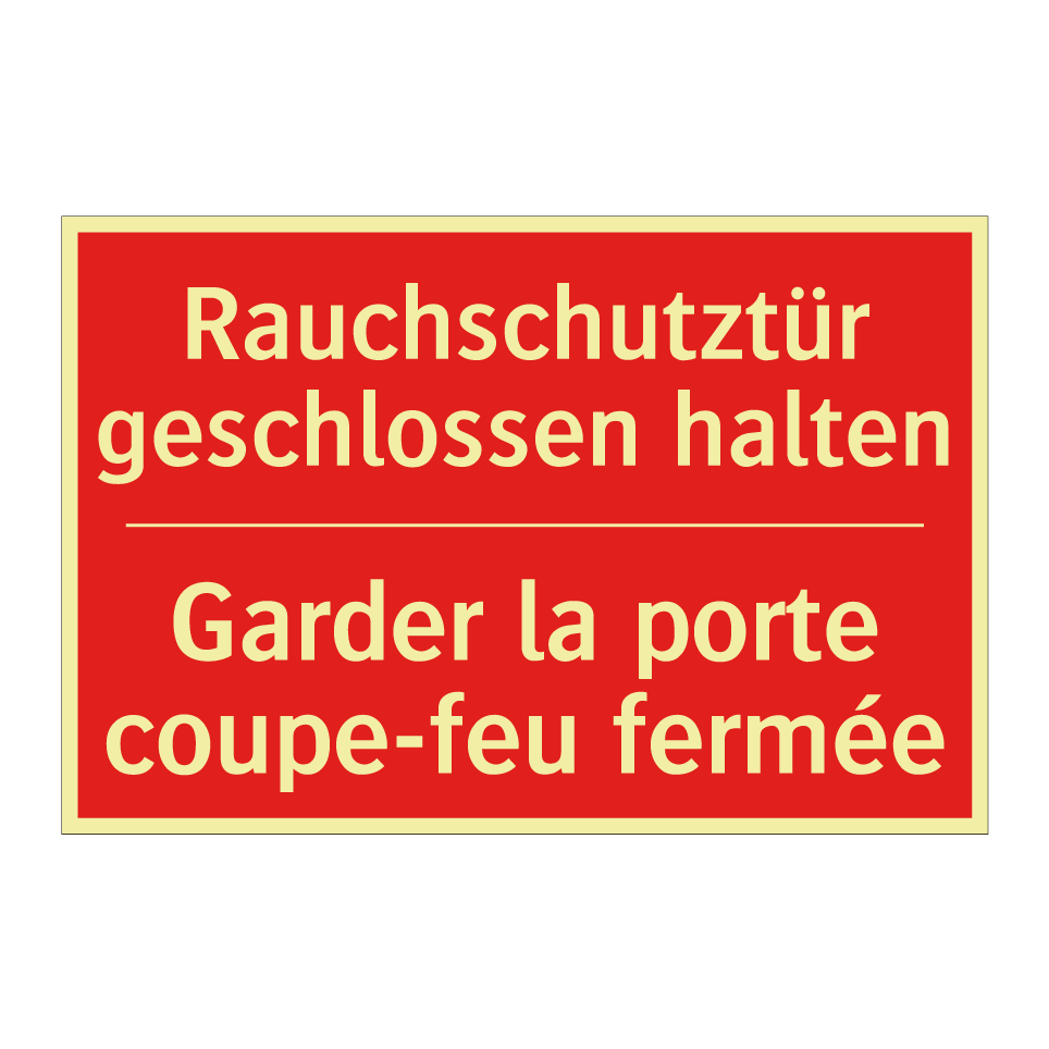 Rauchschutztür geschlossen halten /.../ - Garder la porte coupe-feu fermée /.../