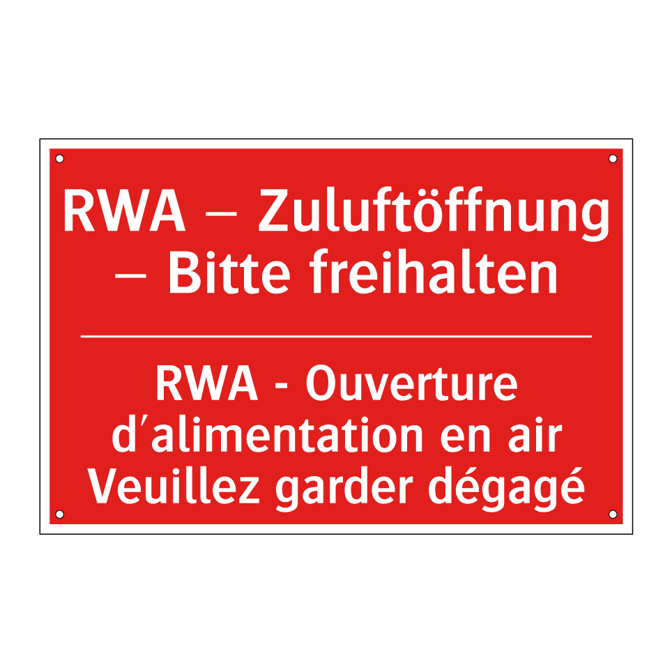 RWA – Zuluftöffnung – Bitte freihalten /.../ - RWA - Ouverture d'alimentation  /.../