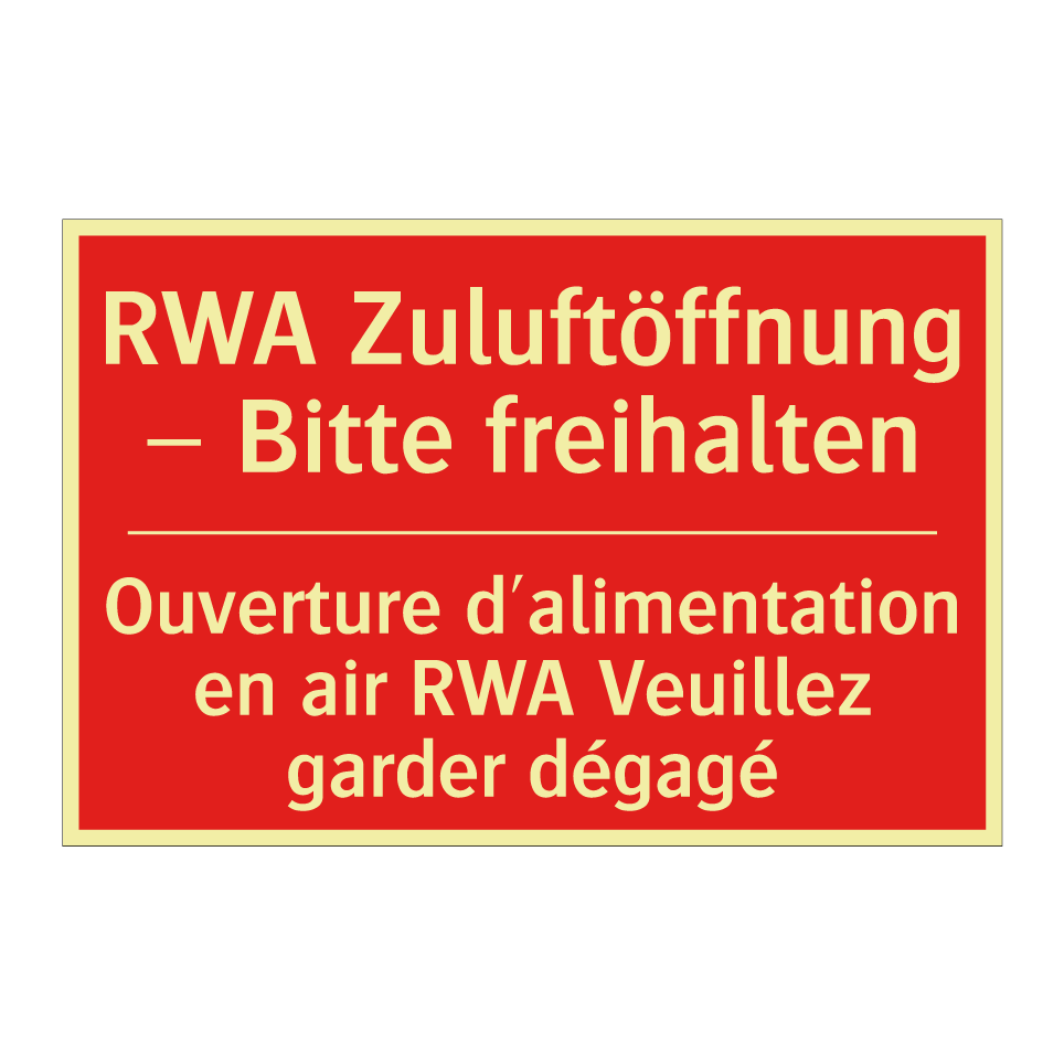 RWA Zuluftöffnung – Bitte freihalten /.../ - Ouverture d'alimentation en air  /.../