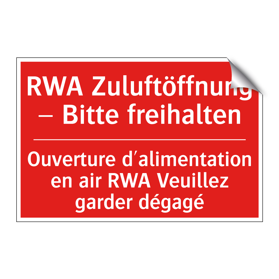RWA Zuluftöffnung – Bitte freihalten /.../ - Ouverture d'alimentation en air  /.../