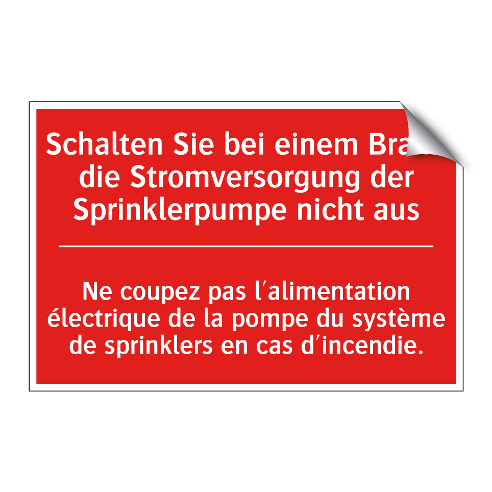 Schalten Sie bei einem Brand die  /.../ - Ne coupez pas l'alimentation électrique  /.../