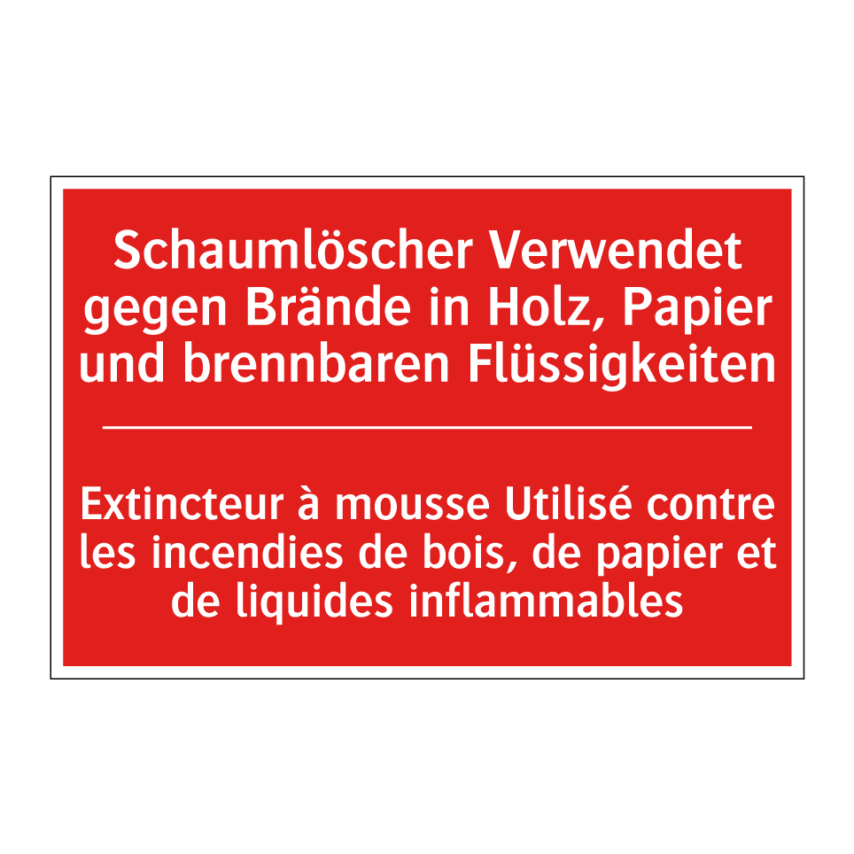 Schaumlöscher Verwendet gegen  /.../ - Extincteur à mousse Utilisé contre  /.../