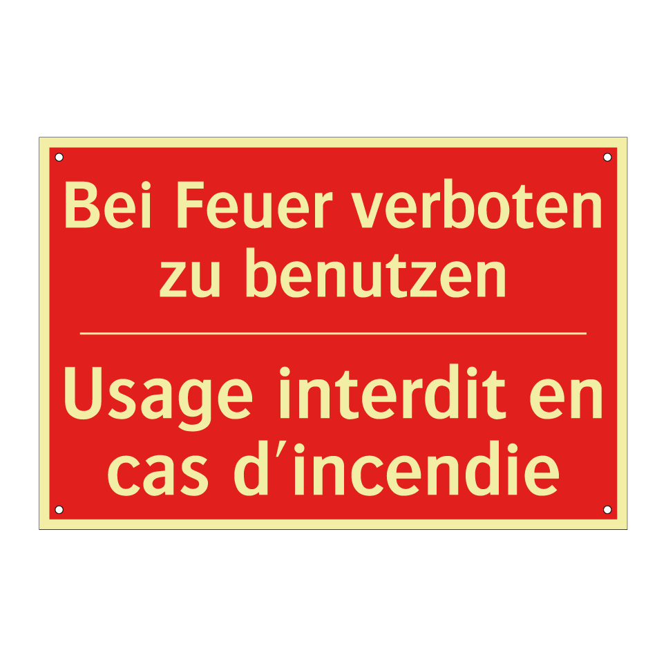 Bei Feuer verboten zu benutzen - Usage interdit en cas d'incendie /.../