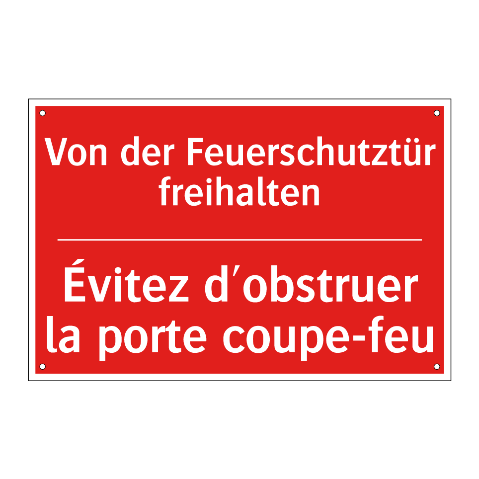 Von der Feuerschutztür freihalten /.../ - Évitez d'obstruer la porte coupe-feu /.../