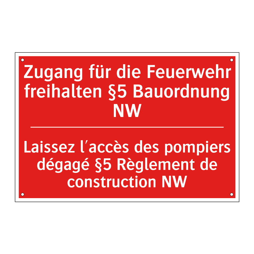 Zugang für die Feuerwehr freihalten  /.../ - Laissez l'accès des pompiers dégagé  /.../