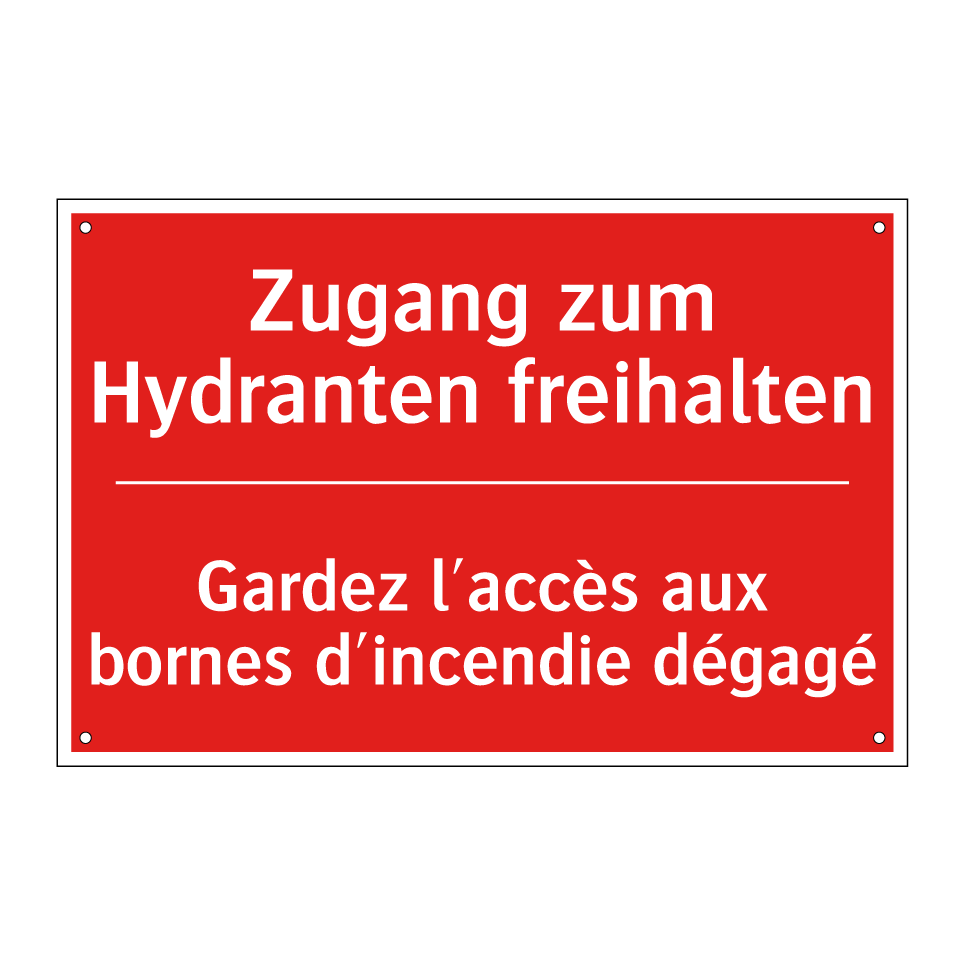 Zugang zum Hydranten freihalten /.../ - Gardez l'accès aux bornes d'incendie  /.../