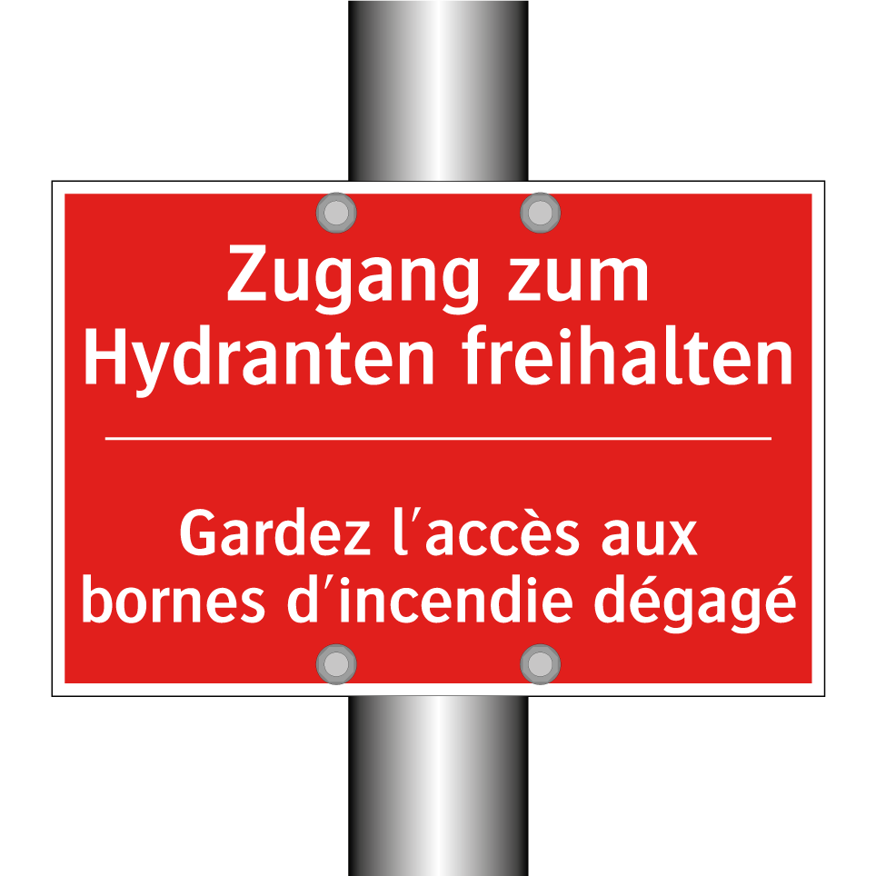 Zugang zum Hydranten freihalten /.../ - Gardez l'accès aux bornes d'incendie  /.../