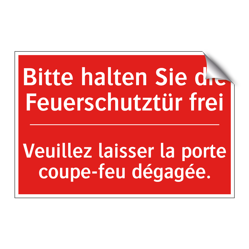 Bitte halten Sie die Feuerschutztür  /.../ - Veuillez laisser la porte coupe-feu  /.../