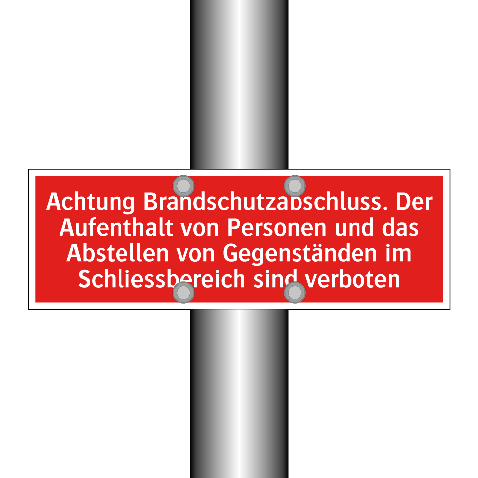 Achtung Brandschutzabschluss. Der Aufenthalt von Personen und das Abstellen von Gegenständen im Schliessbereich sind verboten