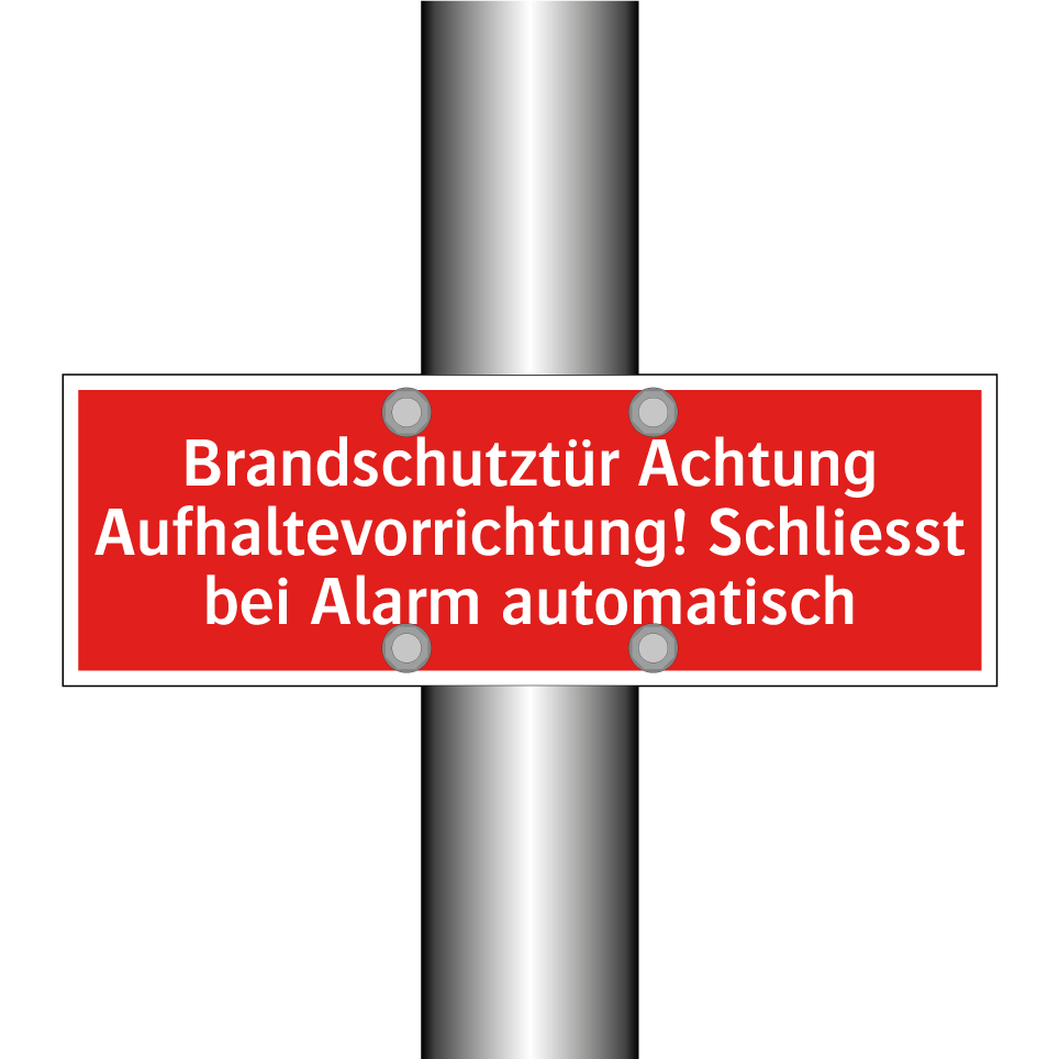 Brandschutztür Achtung Aufhaltevorrichtung! Schliesst bei Alarm automatisch