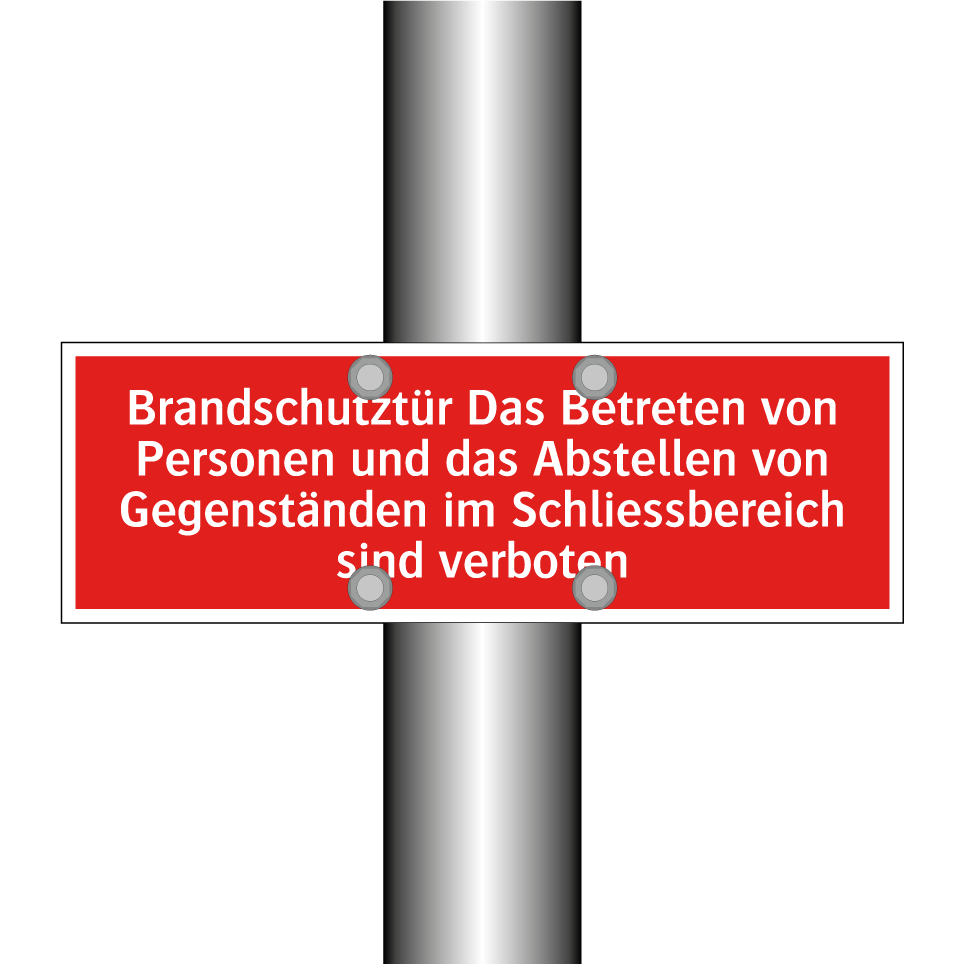 Brandschutztür Das Betreten von Personen und das Abstellen von Gegenständen im Schliessbereich sind verboten