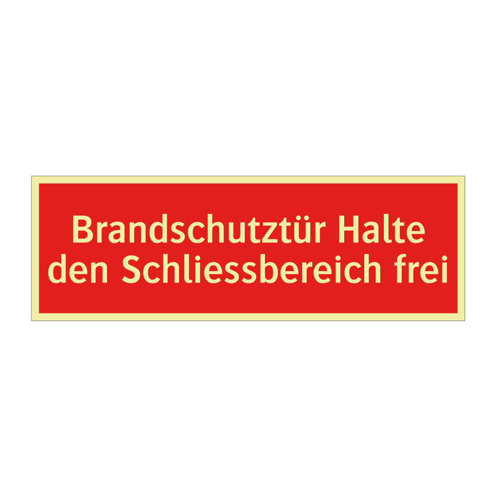 Brandschutztür Halte den Schliessbereich frei