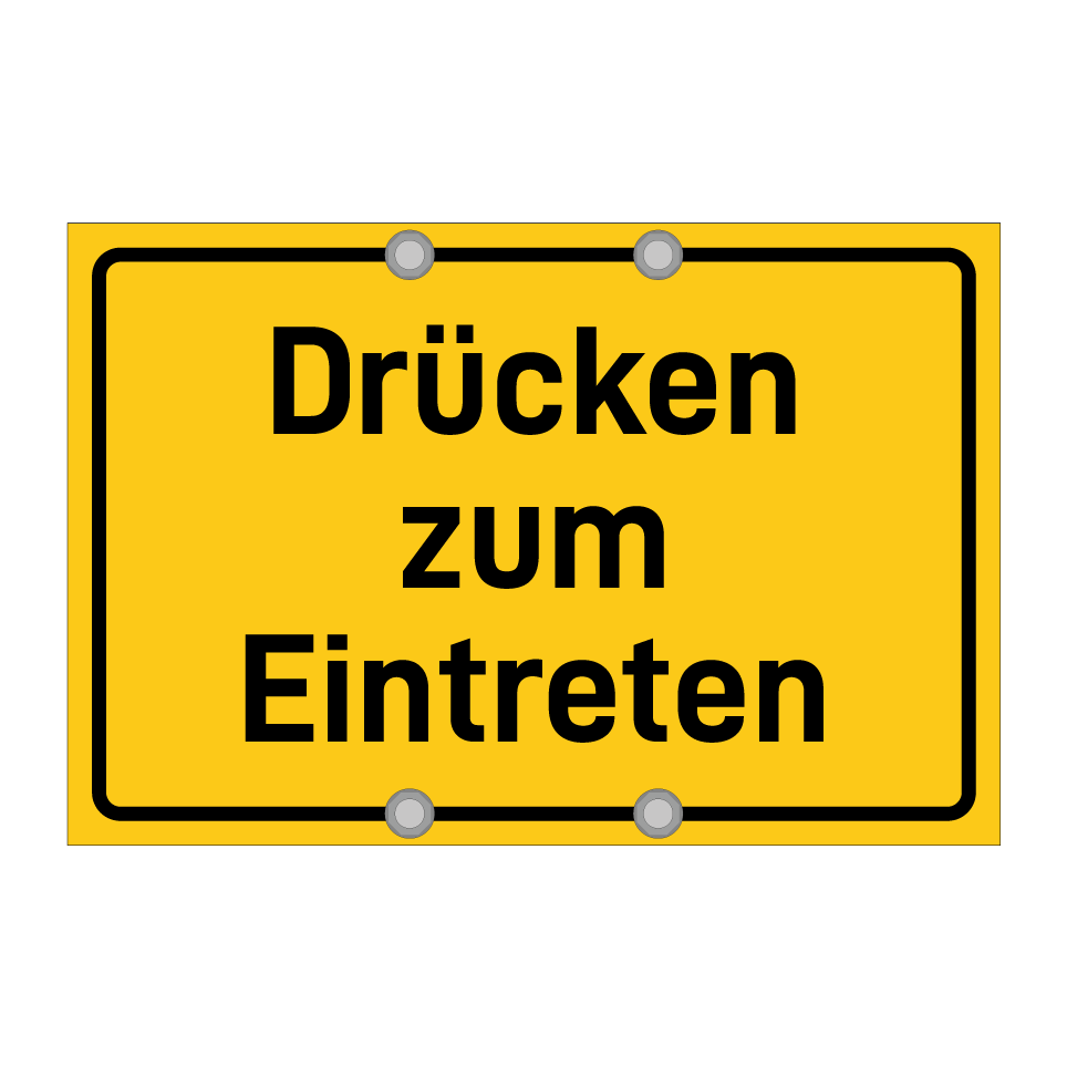 Drücken zum Eintreten
