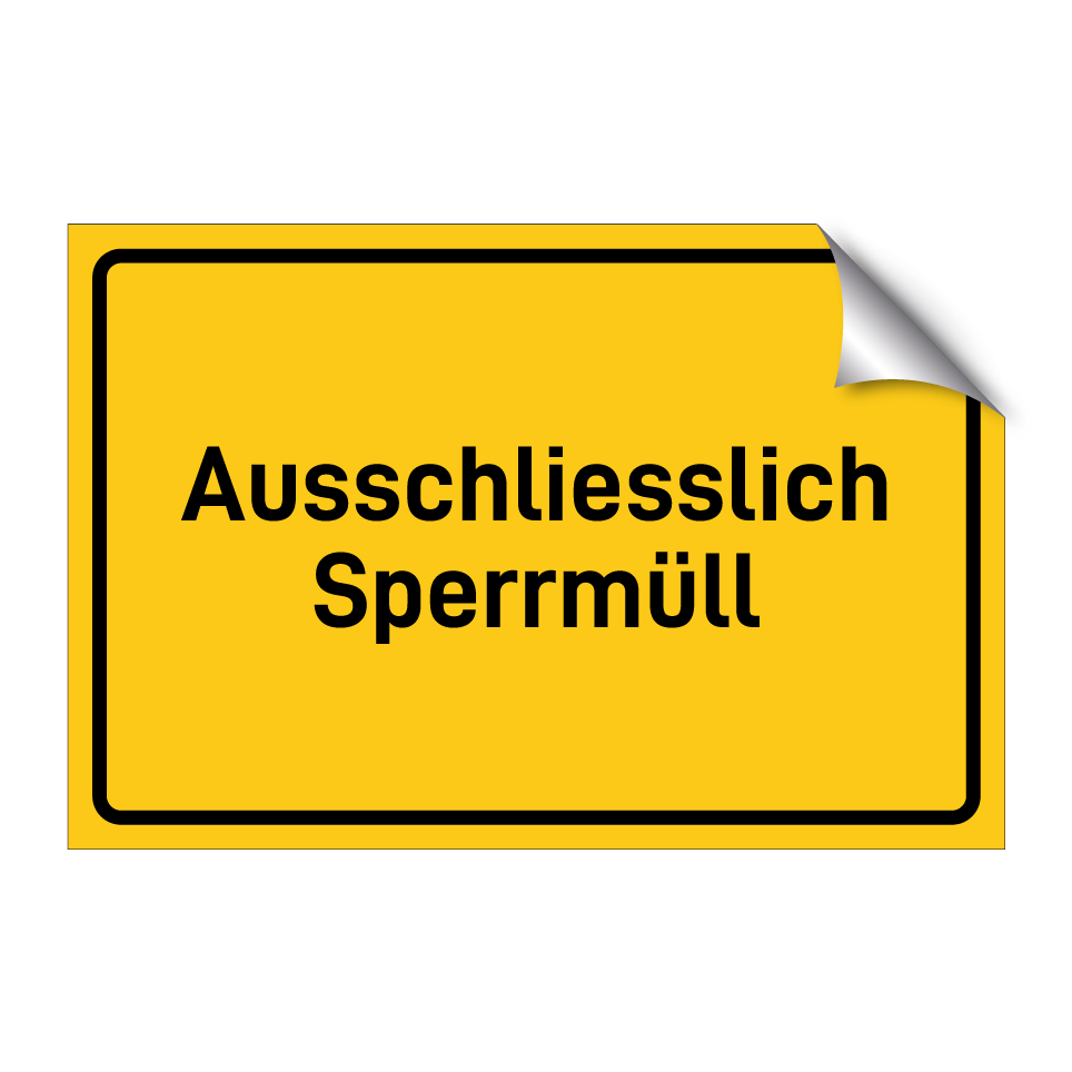 Ausschliesslich Sperrmüll