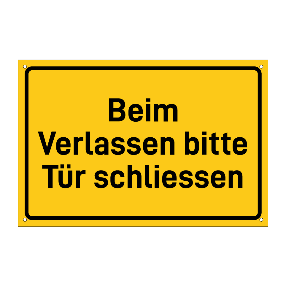 Beim Verlassen bitte Tür schliessen