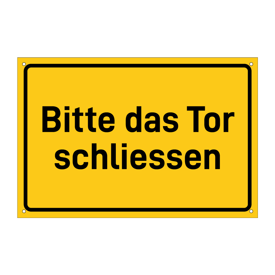 Bitte das Tor schliessen