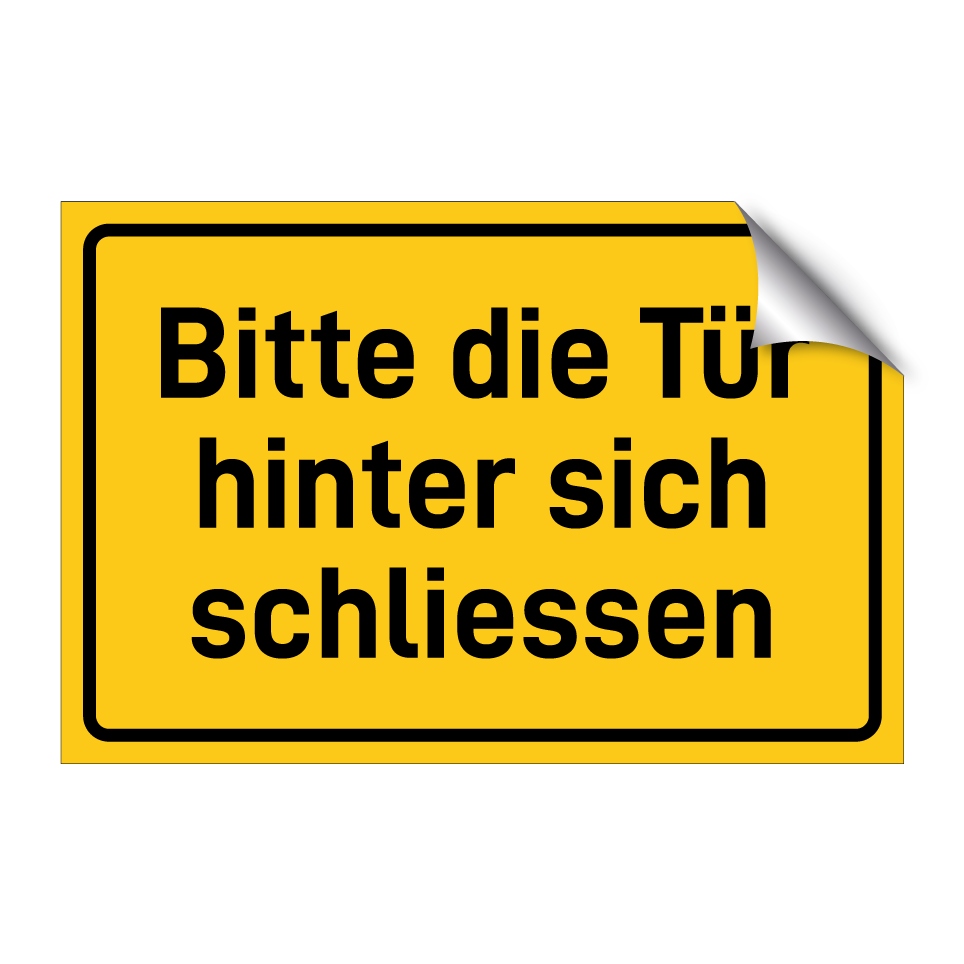 Bitte die Tür hinter sich schliessen
