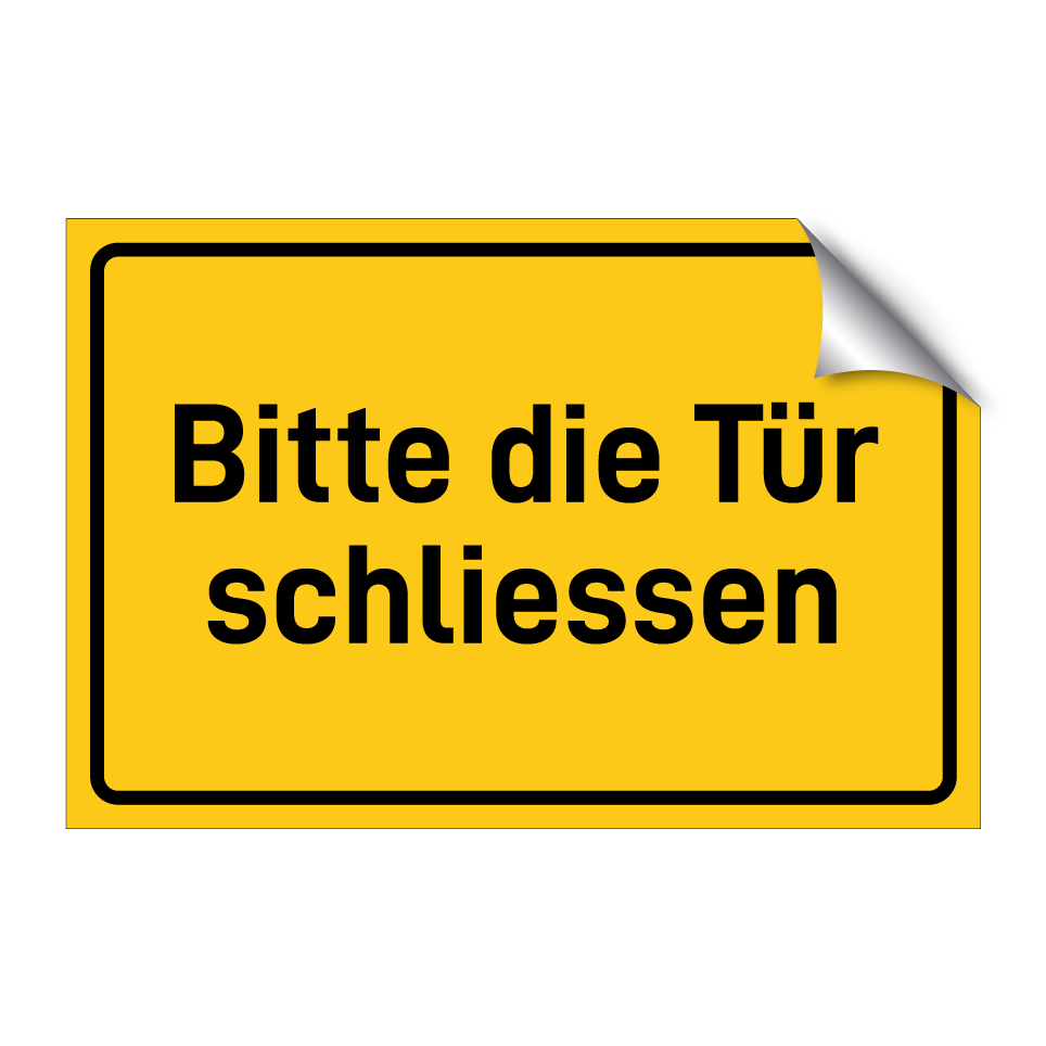 Bitte die Tür schliessen