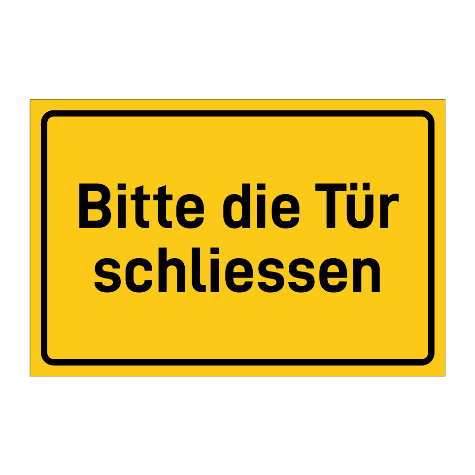 Bitte die Tür schliessen