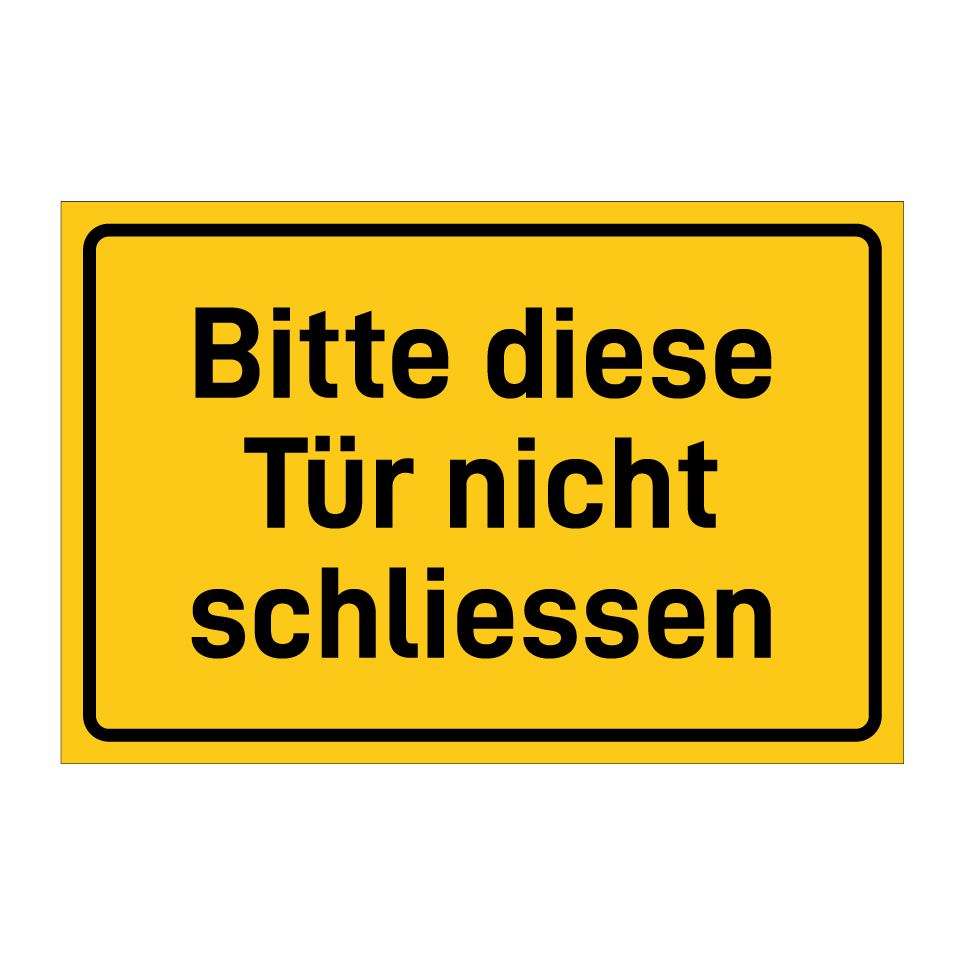 Bitte diese Tür nicht schliessen
