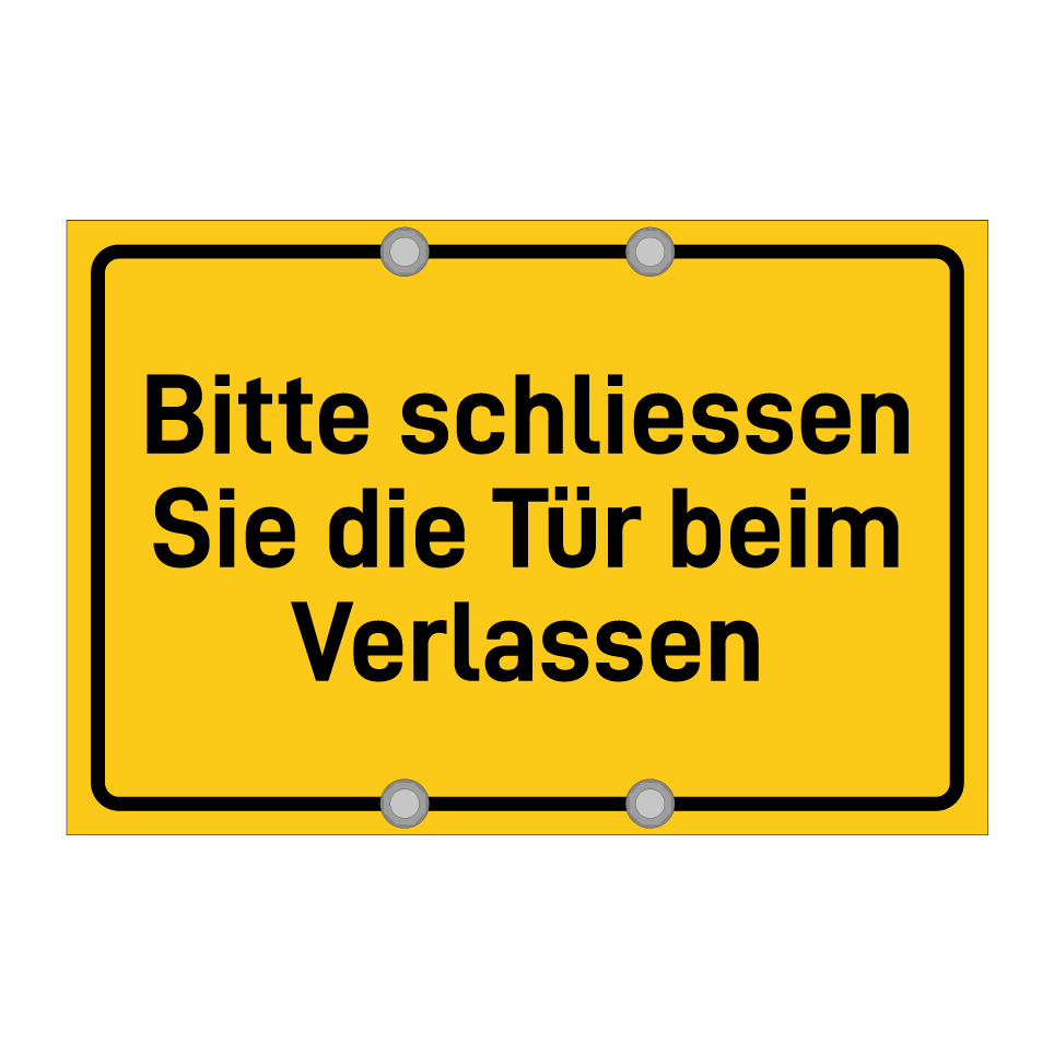 Bitte schliessen Sie die Tür beim Verlassen