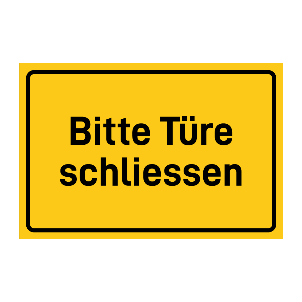 Bitte Türe schliessen
