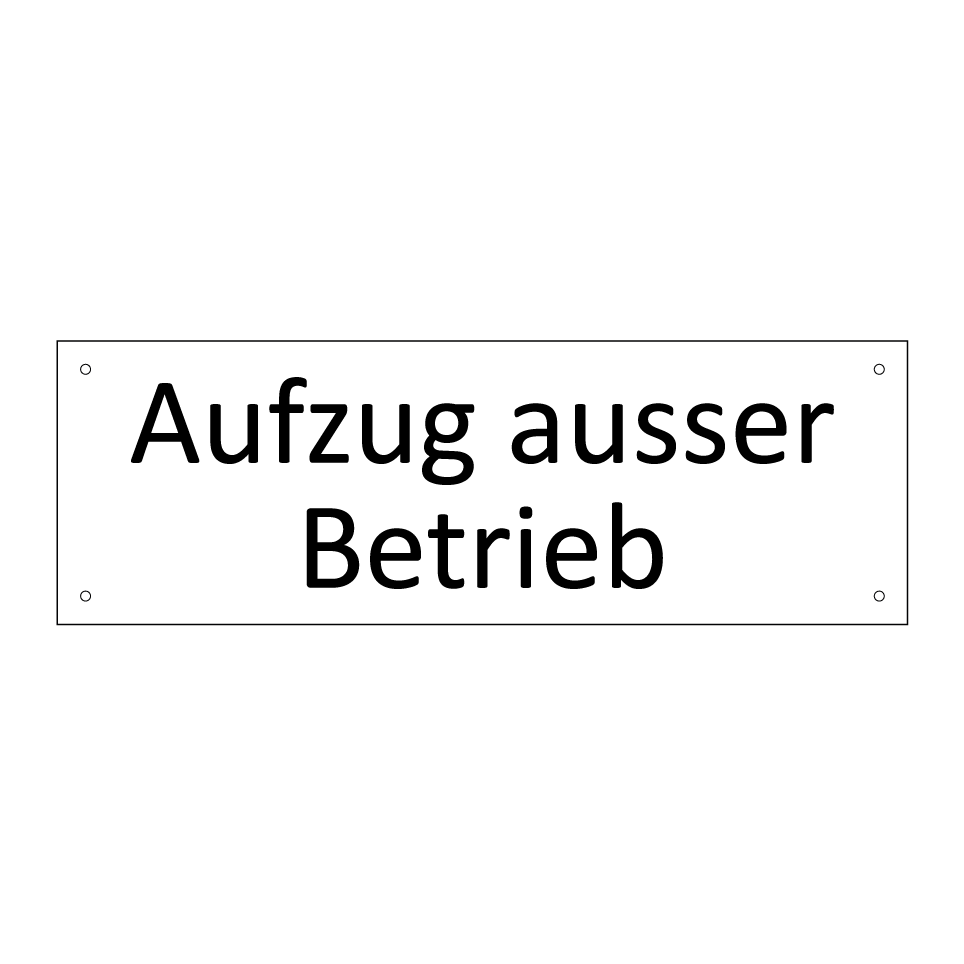 Aufzug ausser Betrieb