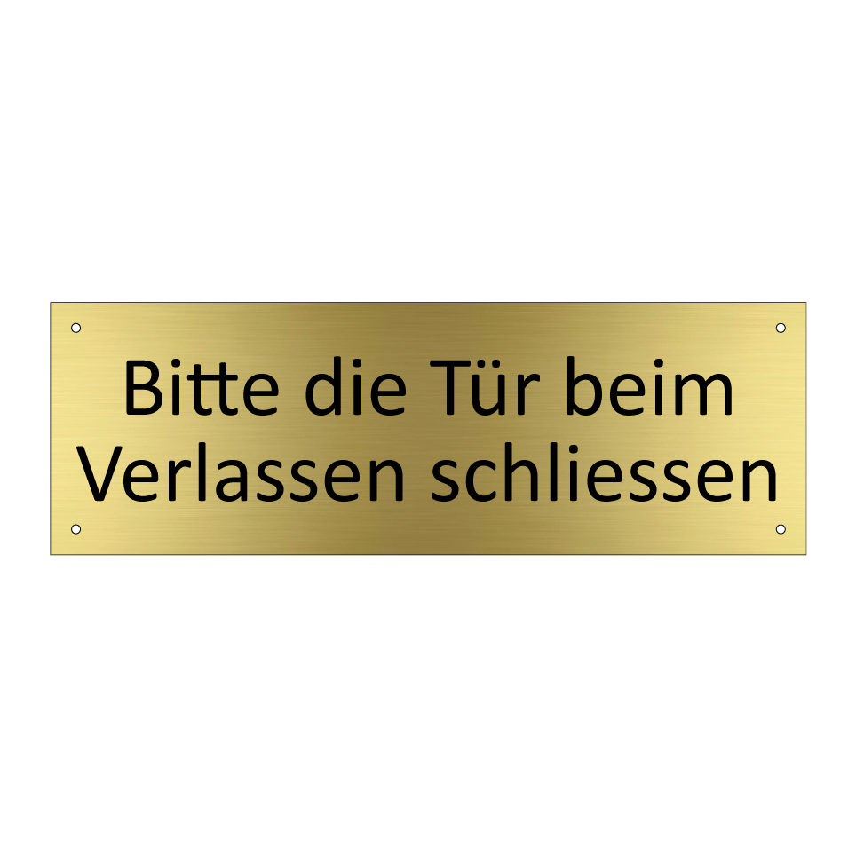 Bitte die Tür beim Verlassen schliessen.