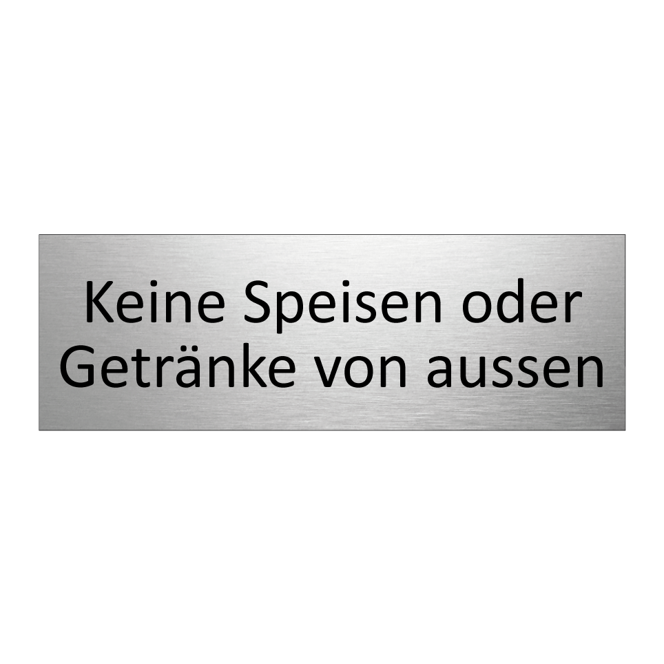 Keine Speisen oder Getränke von aussen