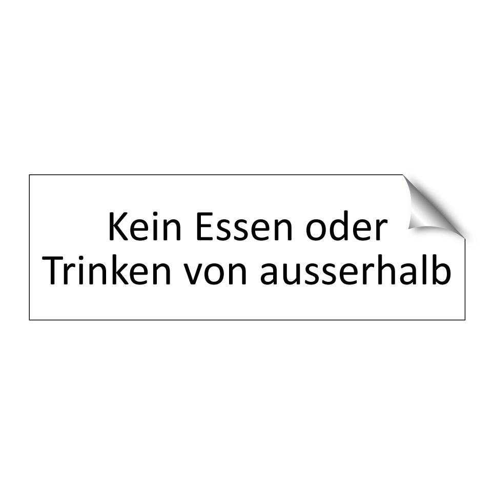 Kein Essen oder Trinken von ausserhalb