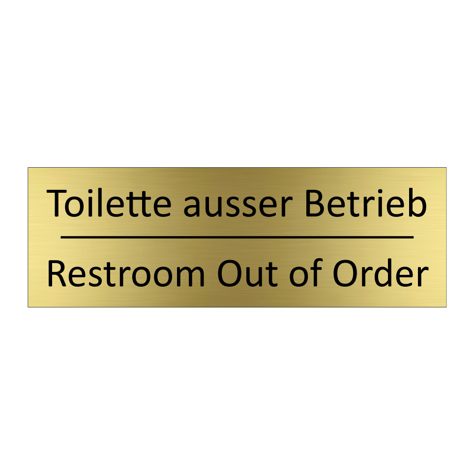 Toilette ausser Betrieb - Restroom Out of Order