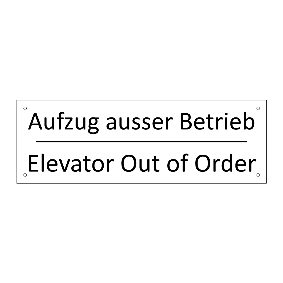 Aufzug ausser Betrieb - Elevator Out of Order