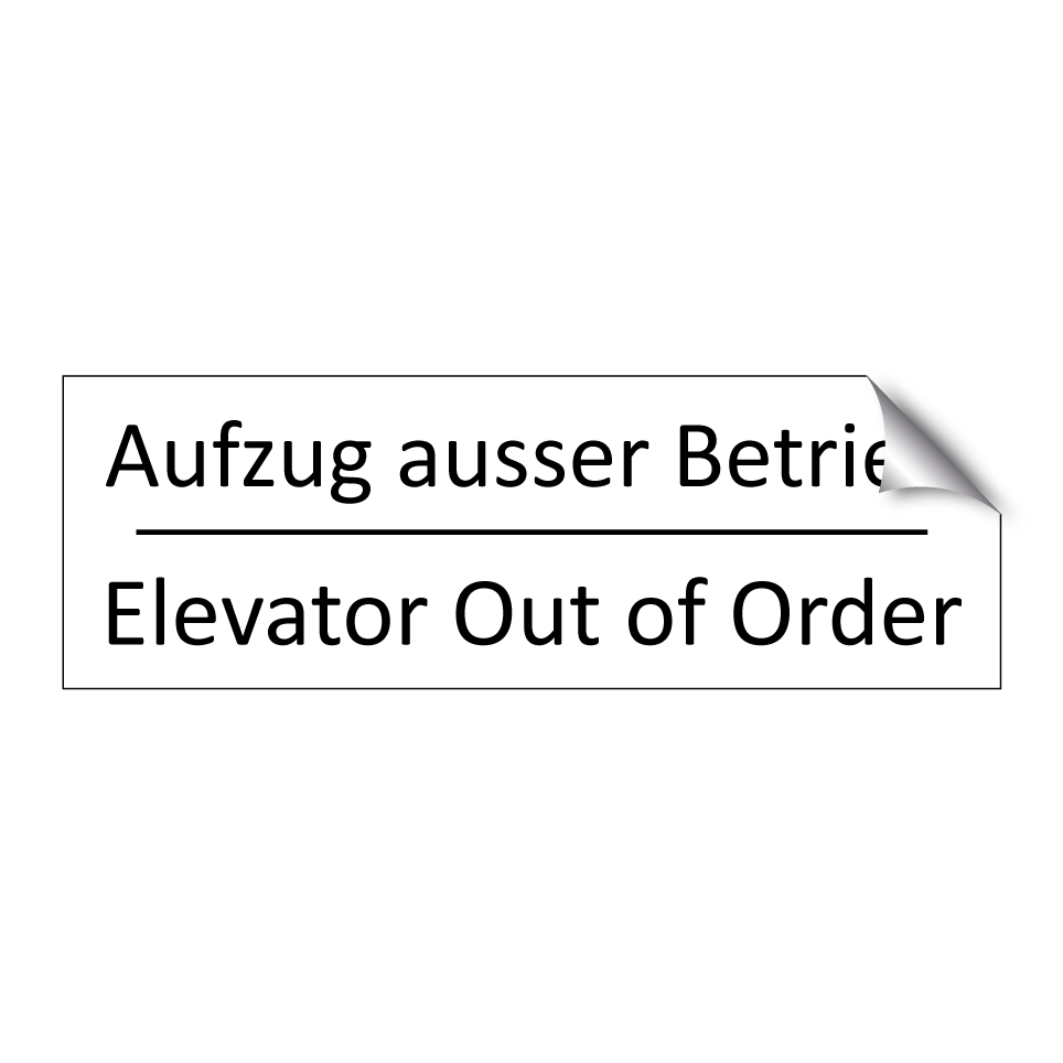 Aufzug ausser Betrieb - Elevator Out of Order