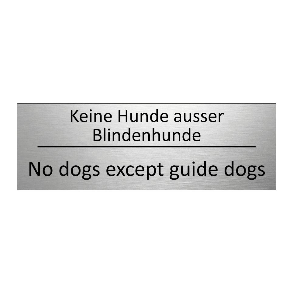Keine Hunde ausser Blindenhunde /.../ - No dogs except guide dogs
