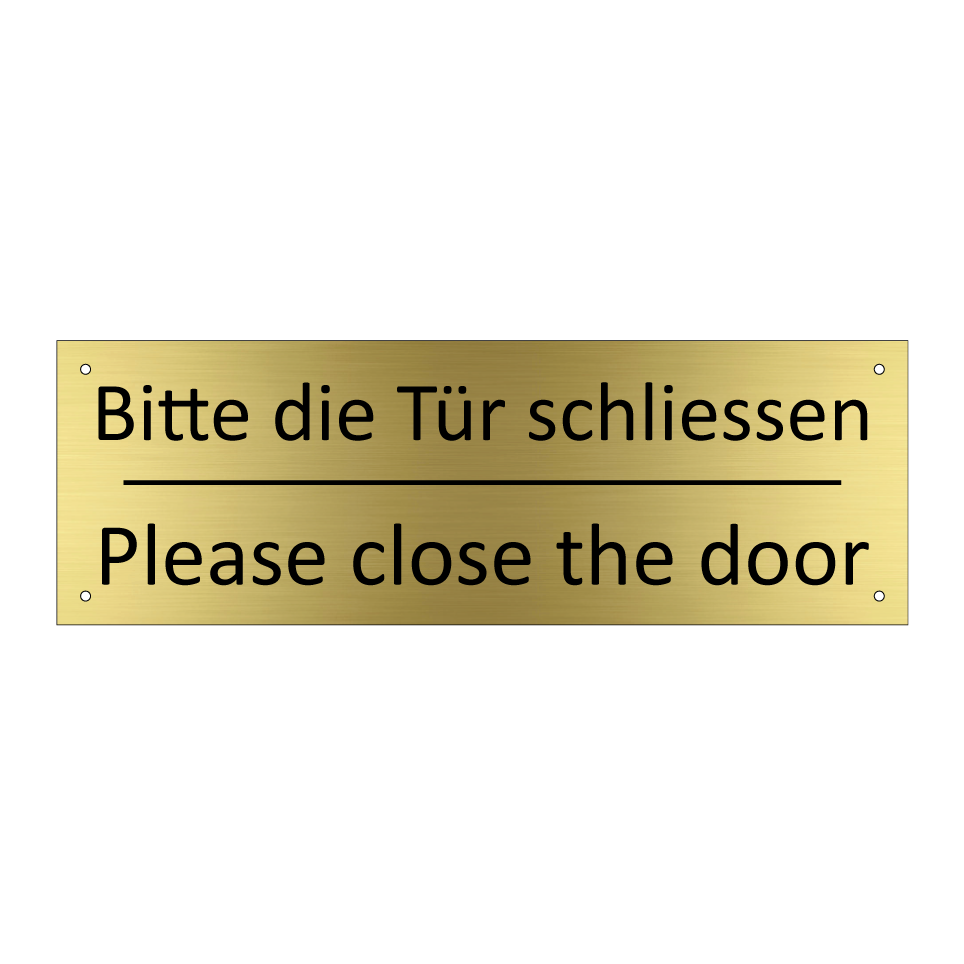 Bitte die Tür schliessen - Please close the door
