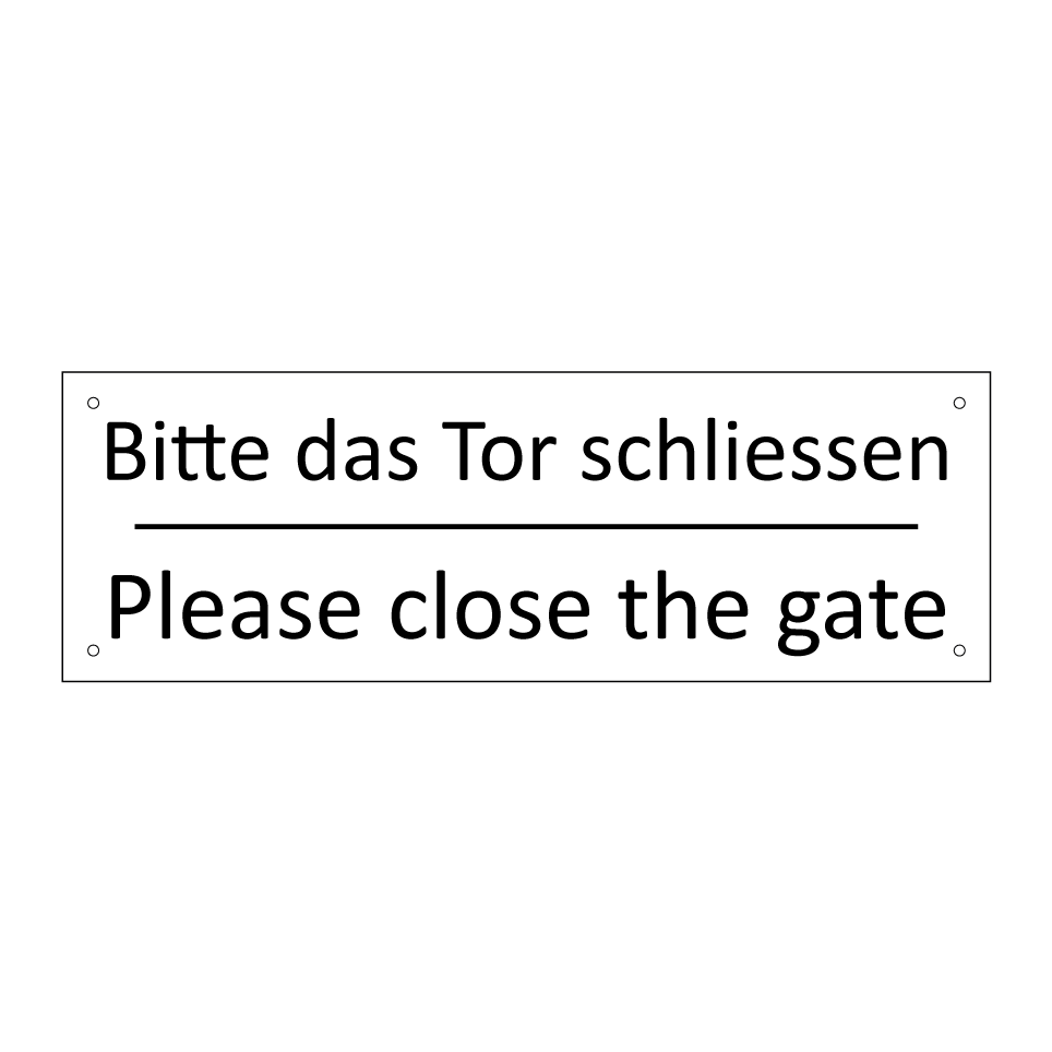 Bitte das Tor schliessen - Please close the gate