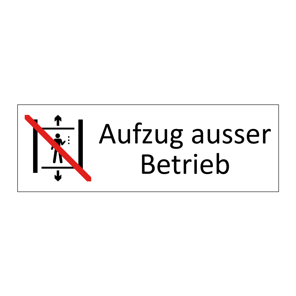 Aufzug ausser Betrieb