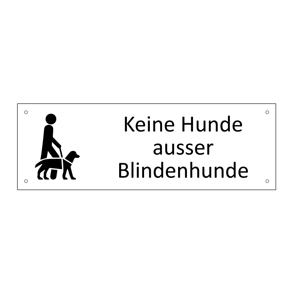 Keine Hunde ausser Blindenhunde