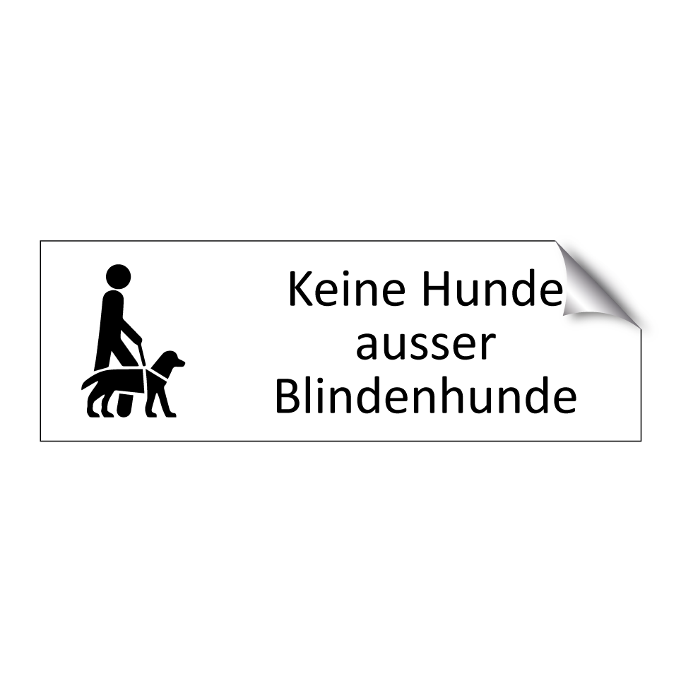 Keine Hunde ausser Blindenhunde