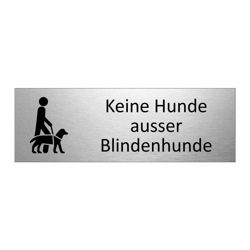 Keine Hunde ausser Blindenhunde