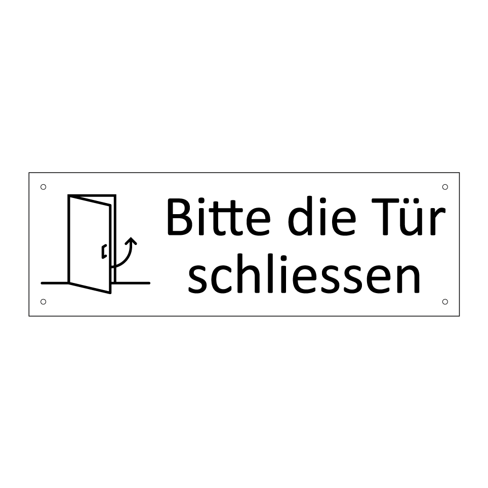Bitte die Tür schliessen