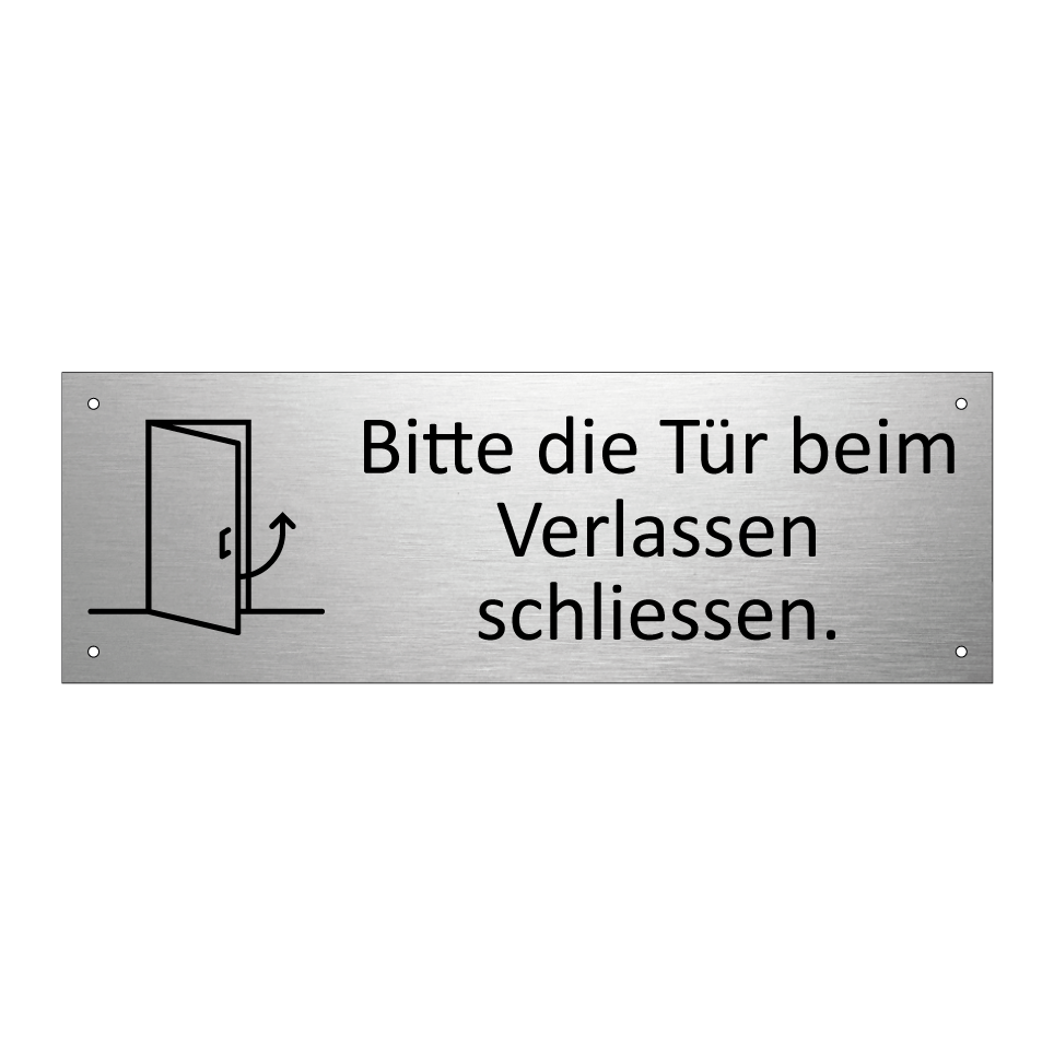 Bitte die Tür beim Verlassen schliessen.