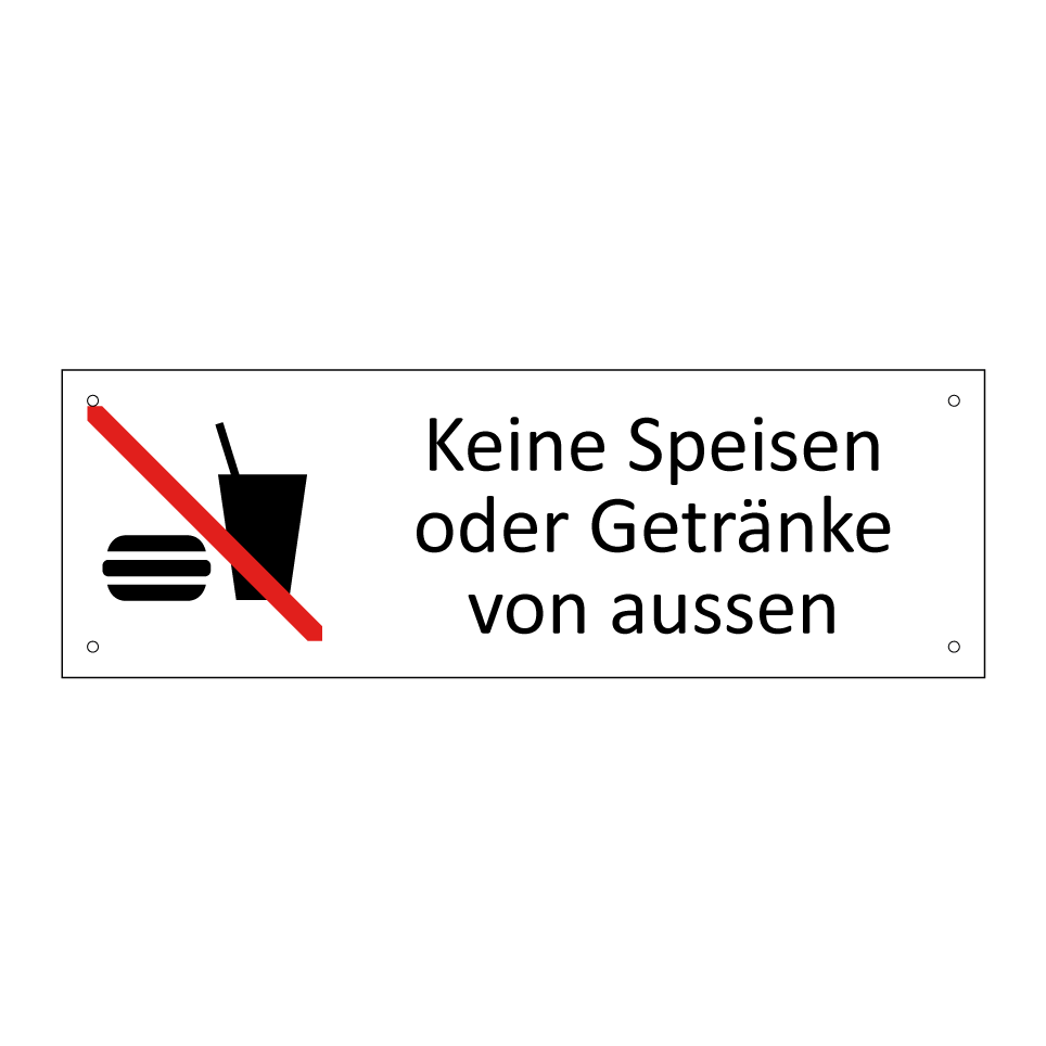 Keine Speisen oder Getränke von aussen